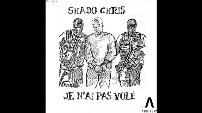 Shado Chris - Je N'Ai Pas Volé (Audio)