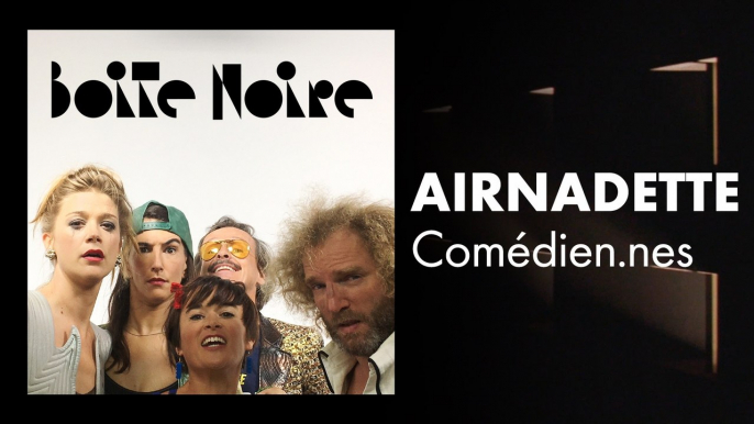 Airnadette | Boite Noire