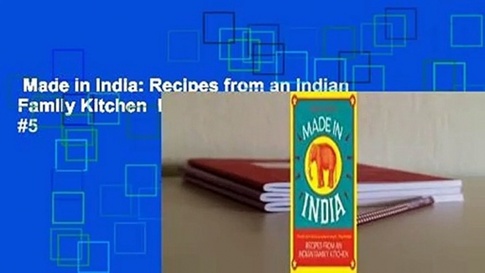 Made in India: Recipes from an Indian Family Kitchen  Best Sellers Rank : #5