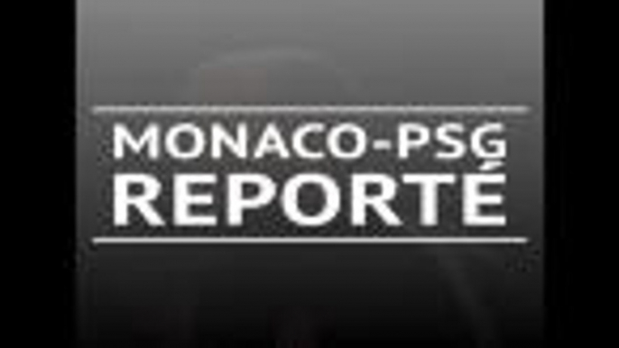 SOCIAL: Football: Ligue 1: 15e j. - Monaco-PSG reporté