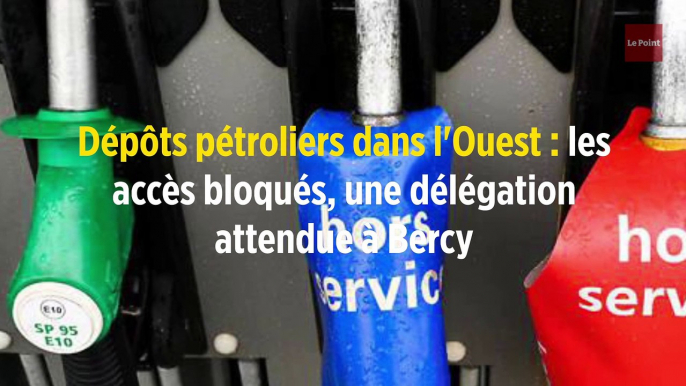 Dépôts pétroliers dans l'Ouest : les accès bloqués, une délégation attendue à Bercy