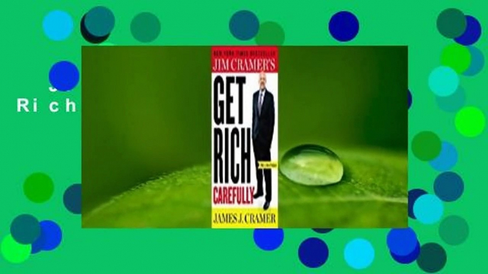 Jim Cramer's Get Rich Carefully Complete