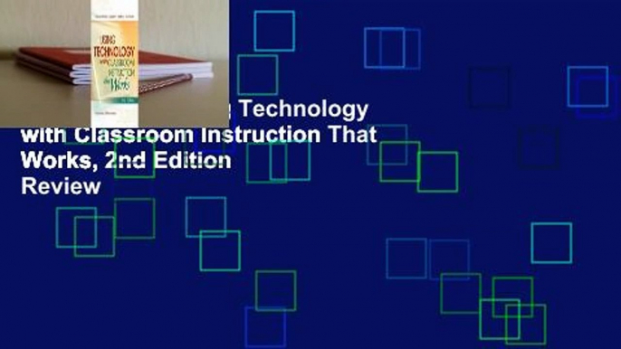 Full E-book  Using Technology with Classroom Instruction That Works, 2nd Edition  Review