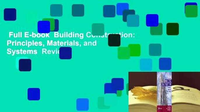 Full E-book  Building Construction: Principles, Materials, and Systems  Review