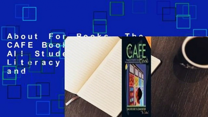 About For Books  The CAFE Book: Engaging All Students in Daily Literacy Assessment and