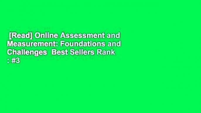 [Read] Online Assessment and Measurement: Foundations and Challenges  Best Sellers Rank : #3