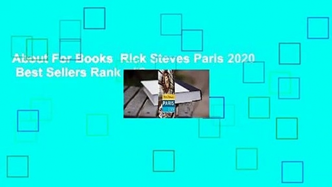 About For Books  Rick Steves Paris 2020  Best Sellers Rank : #2