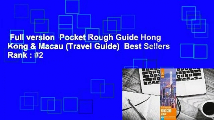 Full version  Pocket Rough Guide Hong Kong & Macau (Travel Guide)  Best Sellers Rank : #2