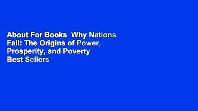 About For Books  Why Nations Fail: The Origins of Power, Prosperity, and Poverty  Best Sellers