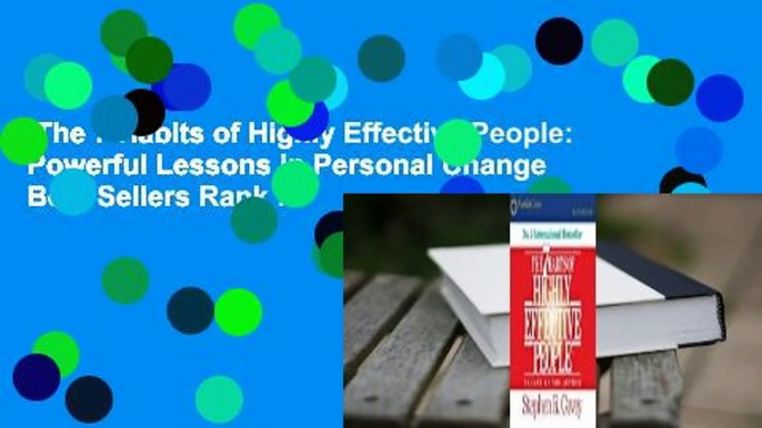 The 7 Habits of Highly Effective People: Powerful Lessons in Personal Change  Best Sellers Rank :