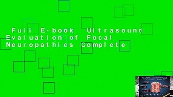 Full E-book  Ultrasound Evaluation of Focal Neuropathies Complete