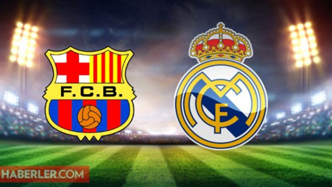 Barcelona Real Madrid maçı hangi kanalda? Barcelona Real Madrid şifresiz mi? Barcelona Real Madrid ne zaman, saat kaçta? El Clasico muhtemel 11'leri