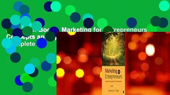 About For Books  Marketing for Entrepreneurs: Concepts and Applications for New Ventures Complete