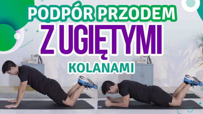 Podpór przodem z ugiętymi kolanami - Jesteś Fit