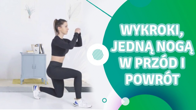 Wykroki, jedną nogą w przód I powrót - Jesteś Fit