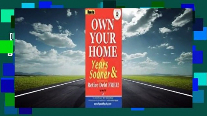 [Read] How to Own Your Home Years Sooner & Retire Debt Free: USA Edition  Best Sellers Rank : #1