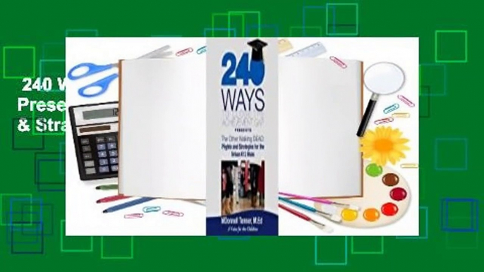 240 Ways to Close the Achievement Gap Presents the Other Walking Dead: Plights & Strategies for