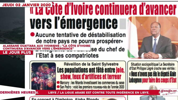 Le Titrologue du 02 Janvier 2020 : Alassane Ouattara aux Ivoiriens, « La Côte d’Ivoire continuera d’avancer vers l’émergence »