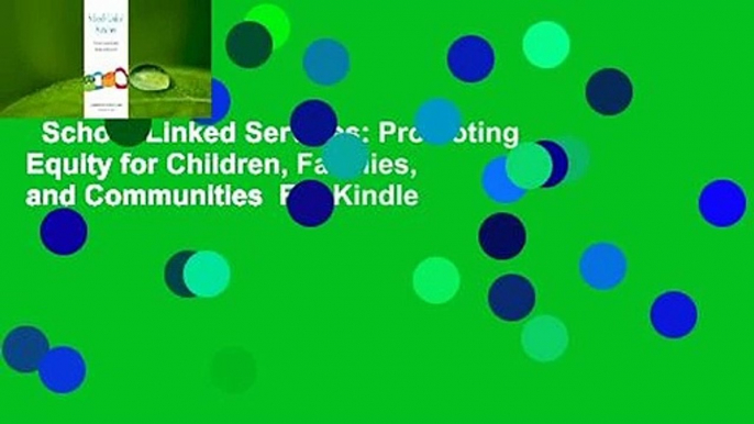 School-Linked Services: Promoting Equity for Children, Families, and Communities  For Kindle