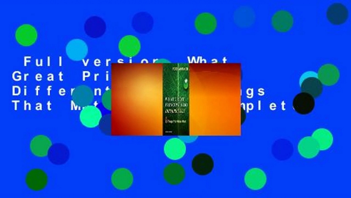 Full version  What Great Principals Do Differently: 18 Things That Matter Most Complete