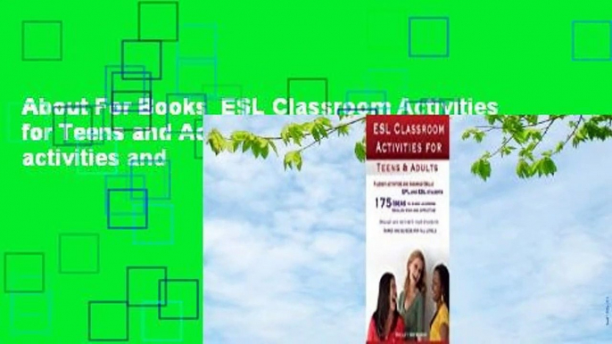 About For Books  ESL Classroom Activities for Teens and Adults: ESL games, fluency activities and