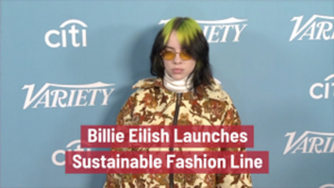 Billie Eilish And Her 2020 Fashion Line
