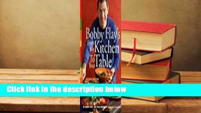 Full E-book  Bobby Flay's From My Kitchen to Your Table  Review