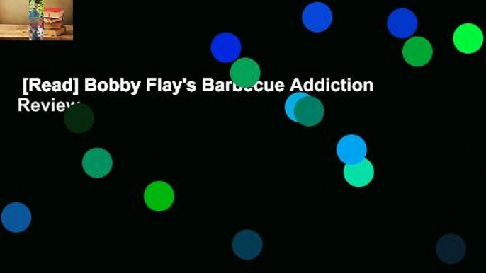 [Read] Bobby Flay's Barbecue Addiction  Review