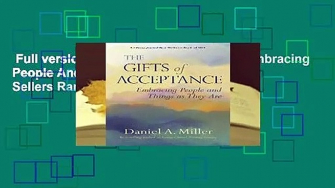 Full version  The Gifts of Acceptance: Embracing People And Things as They Are  Best Sellers Rank