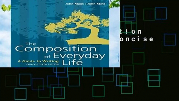 [Read] The Composition of Everyday Life, Concise Complete