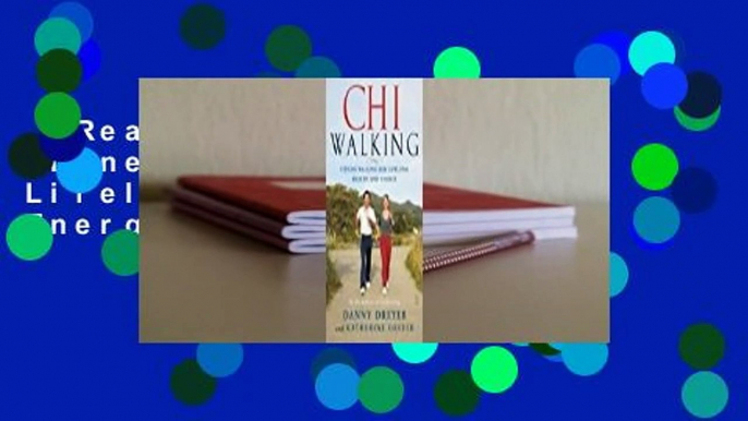 [Read] ChiWalking: Fitness Walking for Lifelong Health and Energy  Review