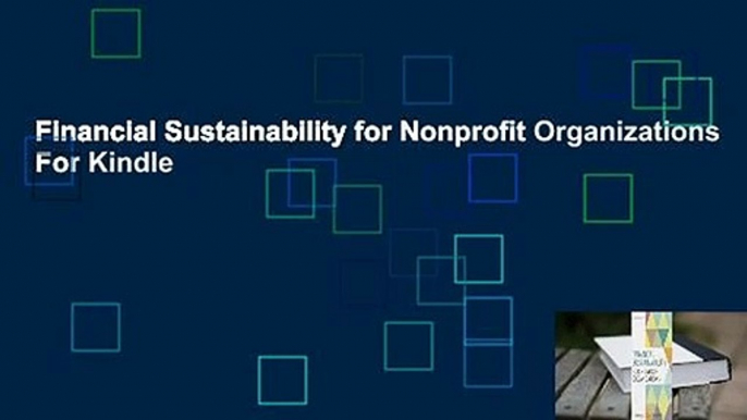 Financial Sustainability for Nonprofit Organizations  For Kindle