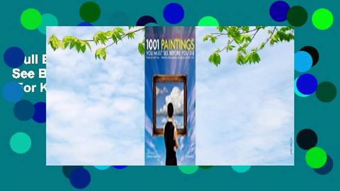 Full E-book  1001 Paintings You Must See Before You Die: Revised and Updated  For Kindle