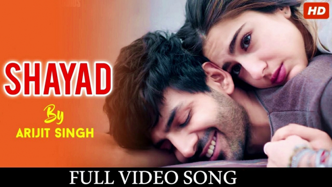 Shayad Love Aaj Kal - Shayad Arijit Singh - Shayad - Love Aaj Kal ¦ Kartik Aryan ¦ Sara Ali Khan ¦ Arushi ¦ Pritam ¦ Arijit Singh ¦ New Songs 2020 ¦ New Hindi Songs 2020 ¦ Hindi Sad Song ¦ Latest Hindi Songs ¦ Sad Song - Shayad Arijit Singh Song - Shayad