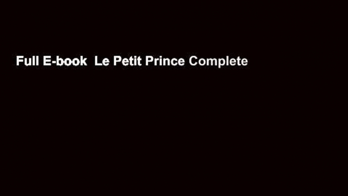 Full E-book  Le Petit Prince Complete