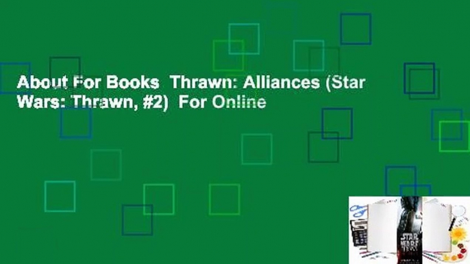 About For Books  Thrawn: Alliances (Star Wars: Thrawn, #2)  For Online