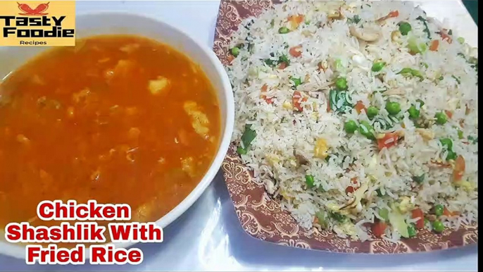 Restaurant Style Special Chicken Shashlik with Fried Rice Recipe | Vegetable Fried Rice | Chicken Shashlik | Tasty Foodie