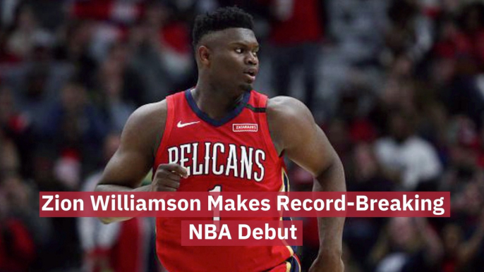 Zion Williamson Is Making A Name For Himself