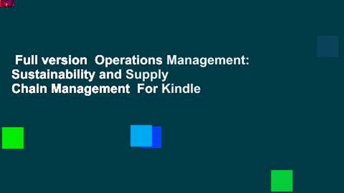 Full version  Operations Management: Sustainability and Supply Chain Management  For Kindle