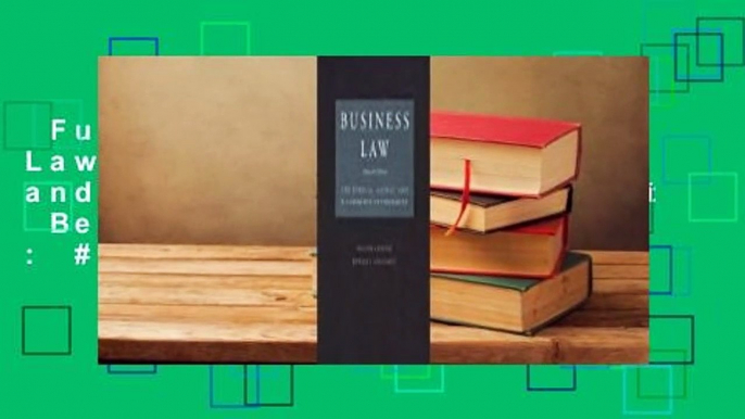 Full Version  Business Law: The Ethical, Global, and E-Commerce Environment  Best Sellers Rank : #2