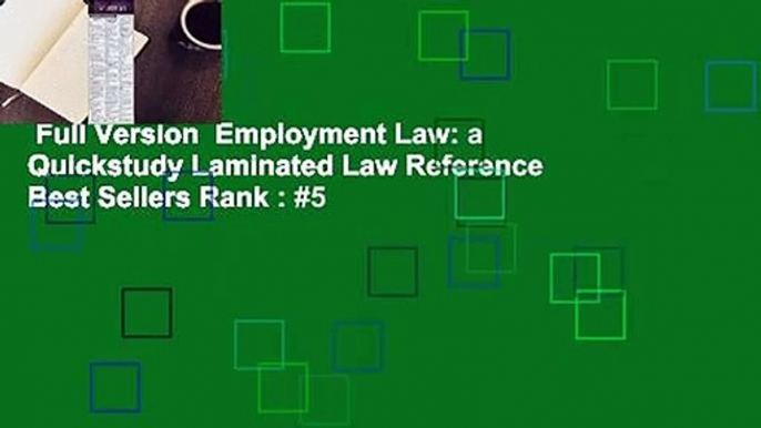 Full Version  Employment Law: a Quickstudy Laminated Law Reference  Best Sellers Rank : #5