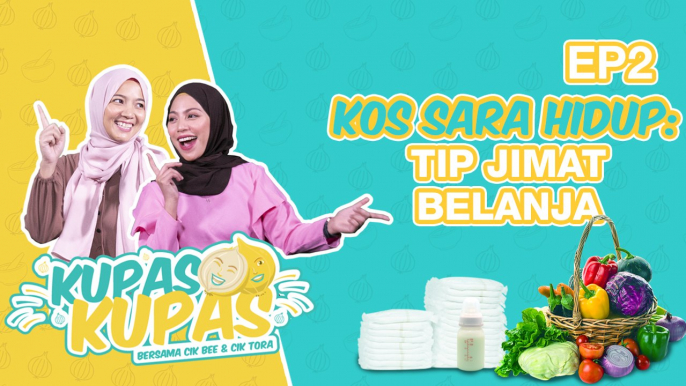 Kupas-Kupas: Tip  sempoi jimat duit menangani kos kehidupan