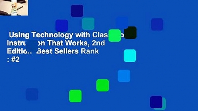 Using Technology with Classroom Instruction That Works, 2nd Edition  Best Sellers Rank : #2