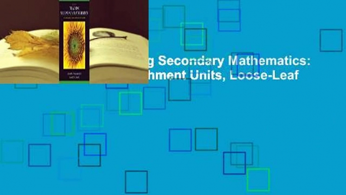 Full Version  Teaching Secondary Mathematics: Techniques and Enrichment Units, Loose-Leaf