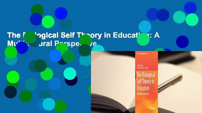 The Dialogical Self Theory in Education: A Multicultural Perspective