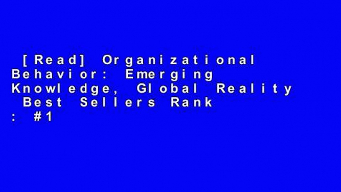 [Read] Organizational Behavior: Emerging Knowledge, Global Reality  Best Sellers Rank : #1