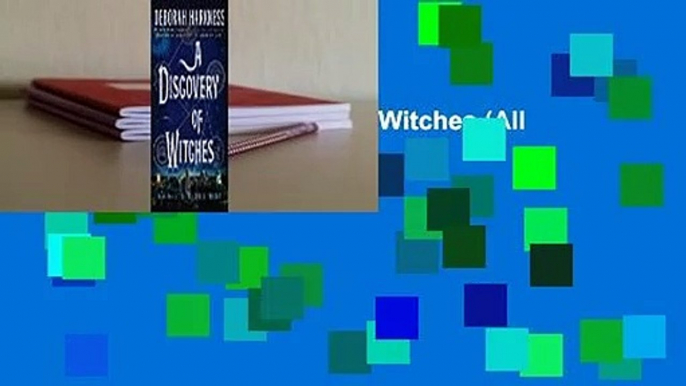 Full version  A Discovery of Witches (All Souls Trilogy, #1) Complete