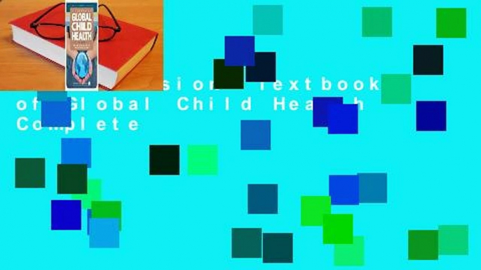 Full Version  Textbook of Global Child Health Complete