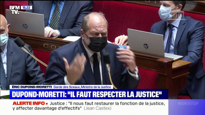 Éric Dupond-Moretti, garde des Sceaux: "La justice est une institution essentielle, elle est notre pacte social et républicain, on ne peut pas tout démolir à des fins électorales."