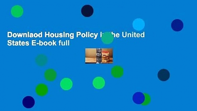 Downlaod Housing Policy in the United States E-book full